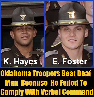 Oklahoma Troopers, Kelton Montel Hayes and Eric Foster, Suspended With Pay For Beating Deaf Man
