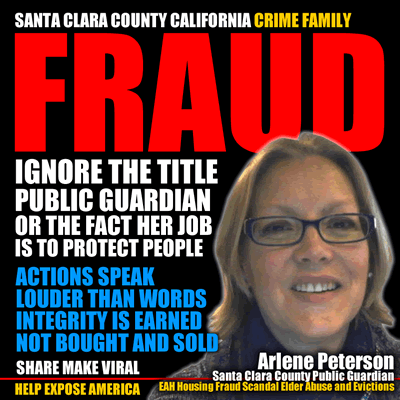 santa clara county crime family public guardian arlene peterson is a fraud