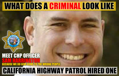 california highway patrol hires criminals sam harrington