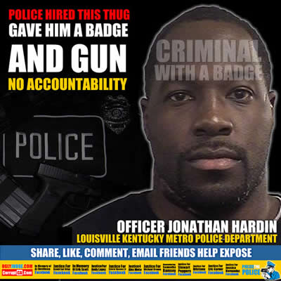 louisville kentucky police department hired jonathan hardin and gave him a gun
