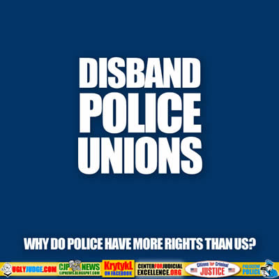 Police Unions the Evil Behind Them
