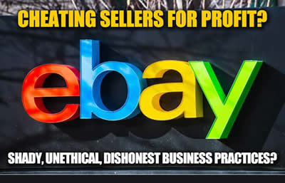 unethical-shady-immoral-and-dishonest-business-practices-is-ebay-a-scam