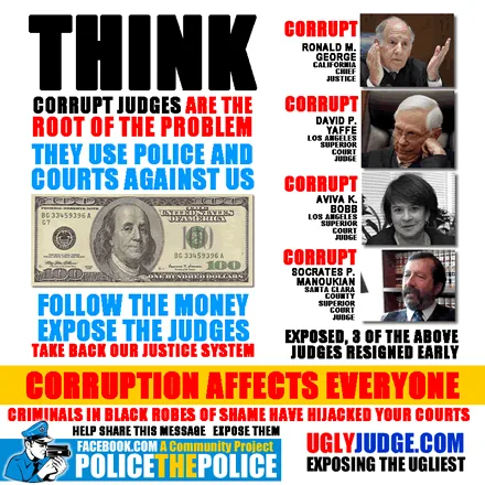 aviva k. bobb ronald m. george david p. yaffe socrates p. manoukian corrupt judges destroying america