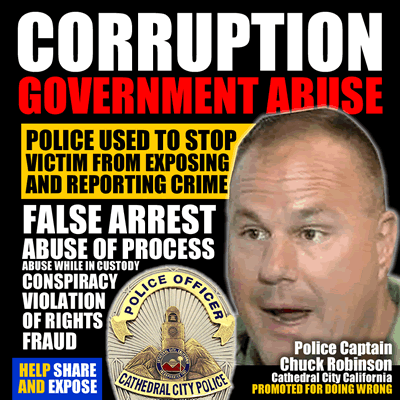 cathedral city police department captain chuck robinson exposed for fraud promoted for doing wrong