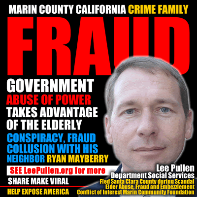 marin county california lee pullen and ryan mayberry embezzle money from elderly
