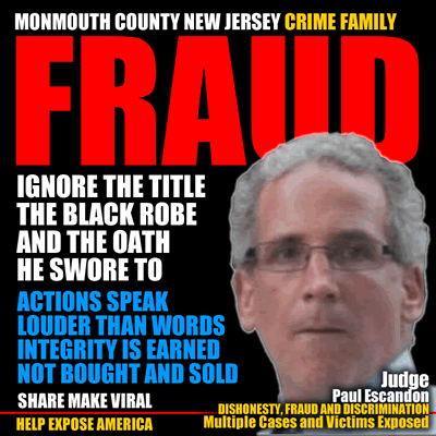 monmouth county new jersey dishonest fraud judge paul escandon exposed for discrimination