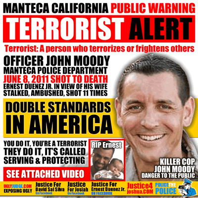 terrorist alert john moody manteca california police department terrorizes a community