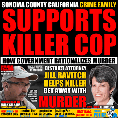 sonoma country district attorney jill ravitch helps erick gelhaus get away with murdering andy lope