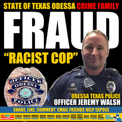 odessa texas police officer racist jeremy walsh