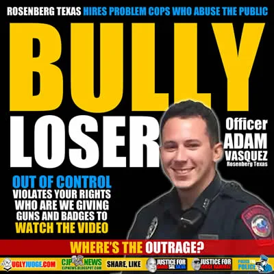 Rosenberg texas police officer adam vasquez violates rights and has and ego issue