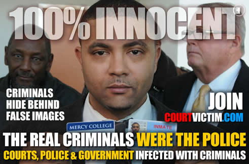100 percent innocent real criminals work for police courts and government