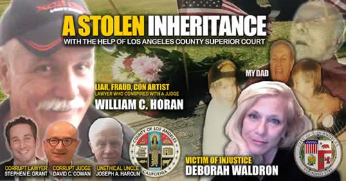 Court Victim Deborah Waldron Los Angeles County cheated by corrupt uncle and judge David Cowan