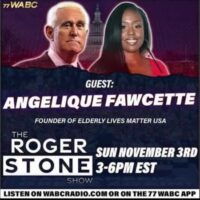 Roger Stone Show Angelique Fawcette Elderly Lives Matter Founder Radio Show Interview