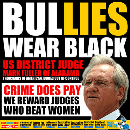 alabama-federal-judge-mark-fuller-beats-women-and-we-pay-him-200k-a-year-for-life