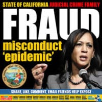 california-epidemic-misconduct-by-judges-and-courts-kamala-d-harris-does-nothing