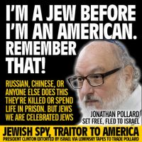 Jonathan pollard Jewish traitor, spy sells US secrets to Russians by Clinton Lewinsky scandal